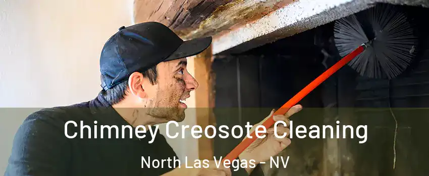 Chimney Creosote Cleaning North Las Vegas - NV