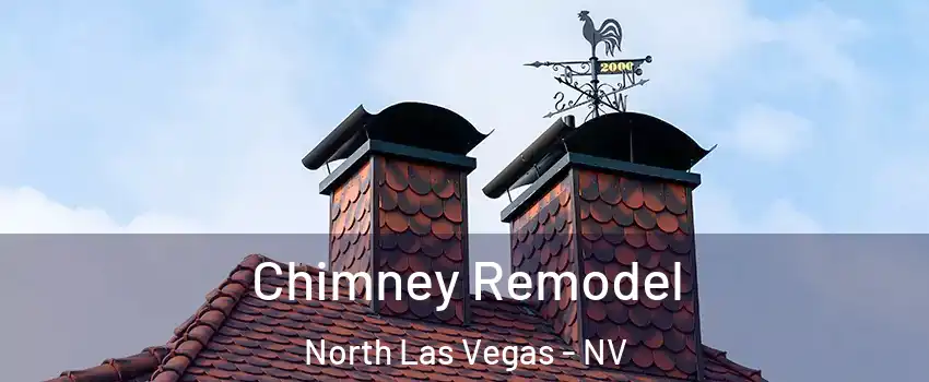 Chimney Remodel North Las Vegas - NV