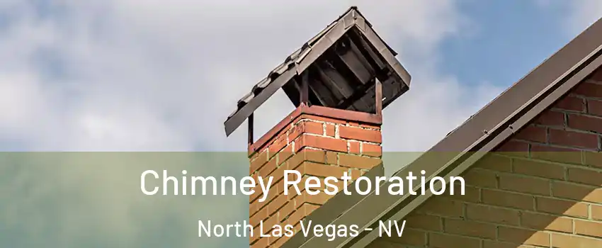 Chimney Restoration North Las Vegas - NV