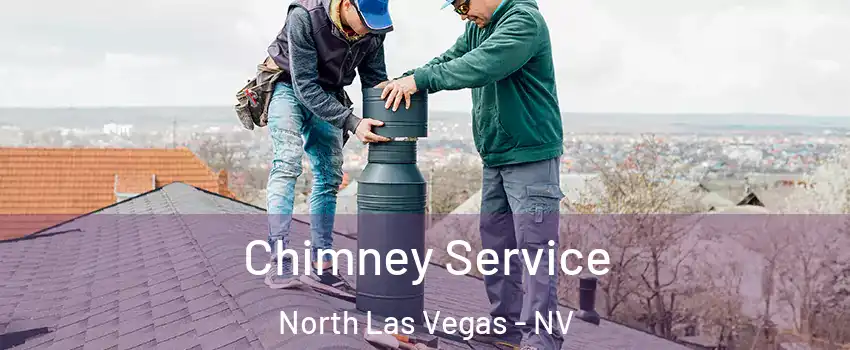 Chimney Service North Las Vegas - NV
