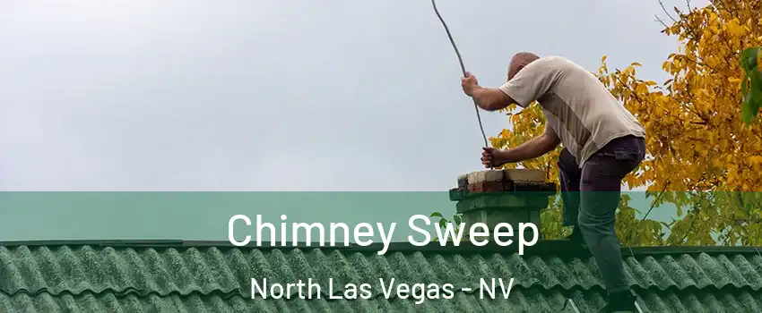 Chimney Sweep North Las Vegas - NV