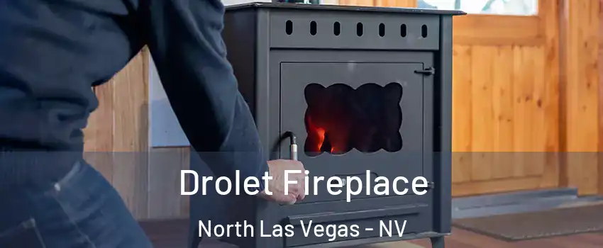 Drolet Fireplace North Las Vegas - NV