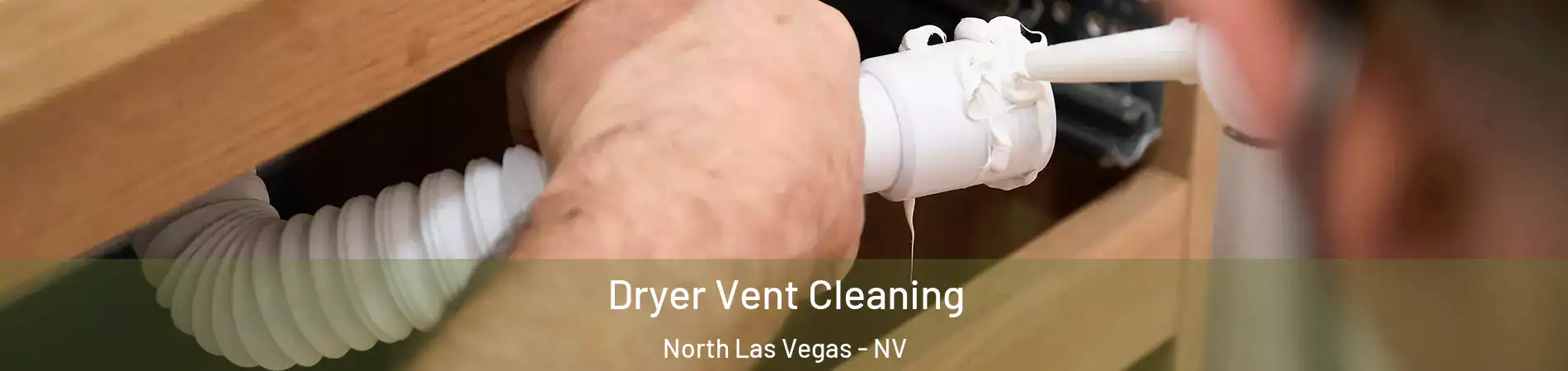 Dryer Vent Cleaning North Las Vegas - NV