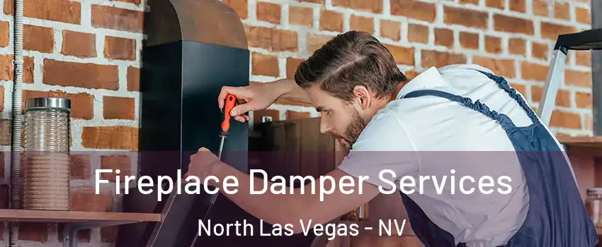 Fireplace Damper Services North Las Vegas - NV