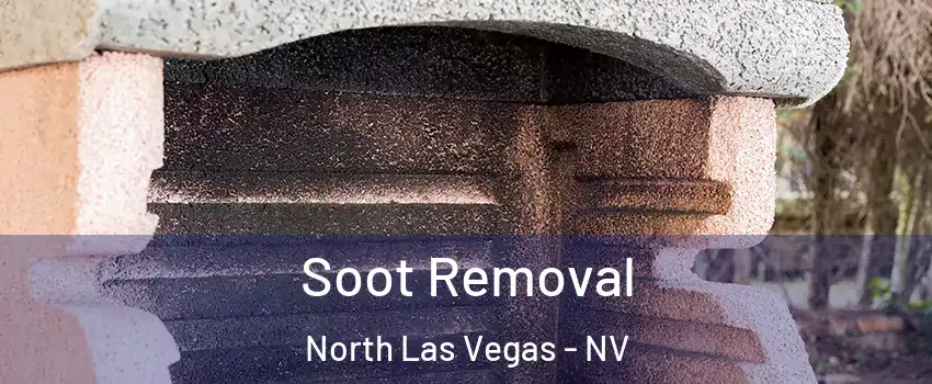 Soot Removal North Las Vegas - NV